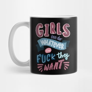 Girls Can Do Whatever Mug